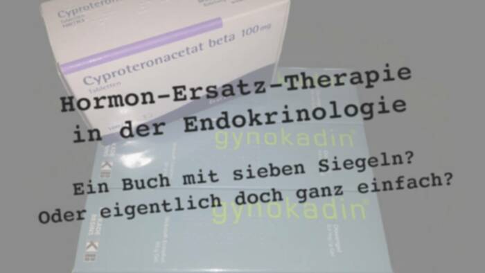 Hormon-Ersatz-Therapie in der Endokrinologie - Ein Buch mit sieben Siegeln? Oder eigentlich doch ganz einfach?